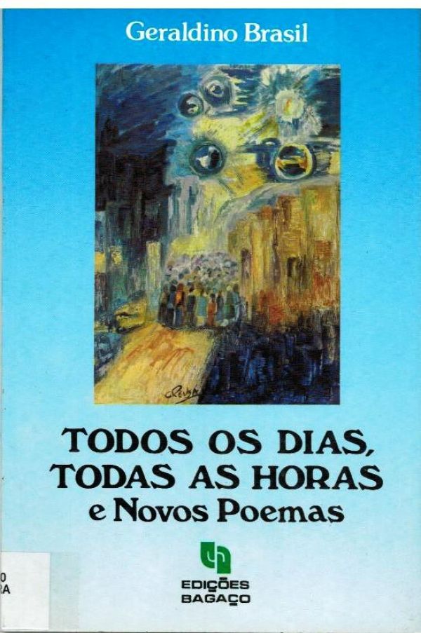Todos os Dias, Todas as Horas e Novos Poemas